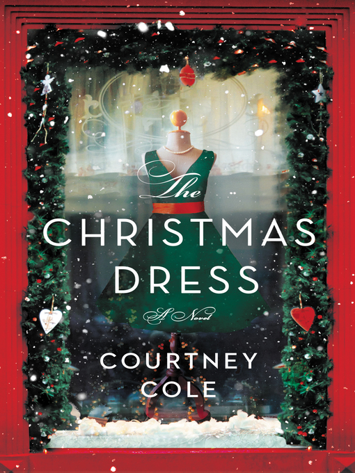 Title details for The Christmas Dress by Courtney Cole - Available
